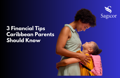 3 Financial Tips Caribbean Parents Should Know 