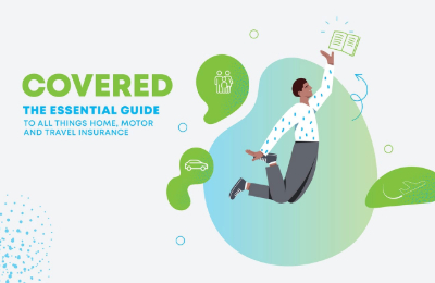 Get “Covered” Series: General Insurance You Need to Stay Safe & Secure- Motor, Fire & Home Insurance 